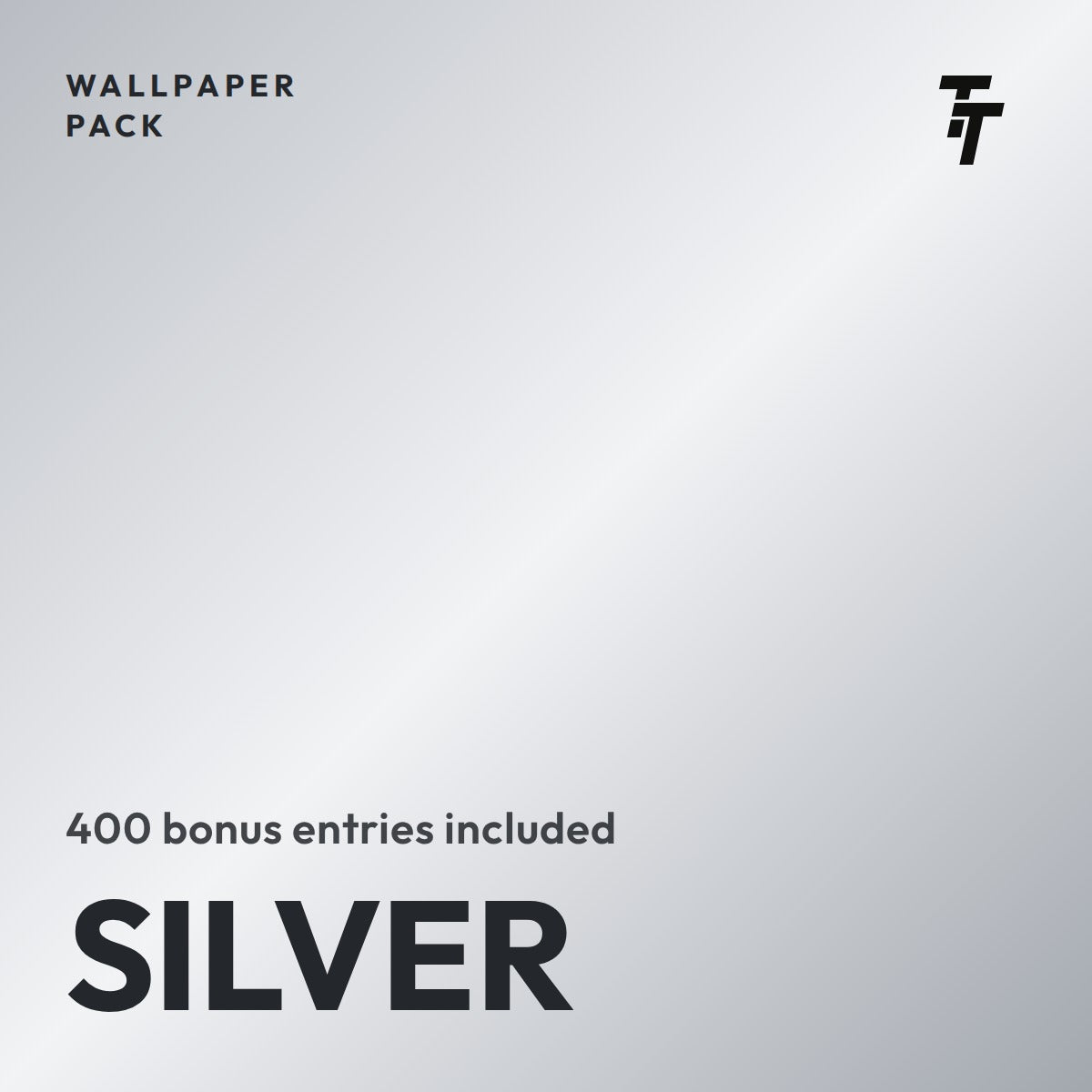 Silver wallpaper pack tile: silver metallic card with the TT mark, 400 bonus entries included
